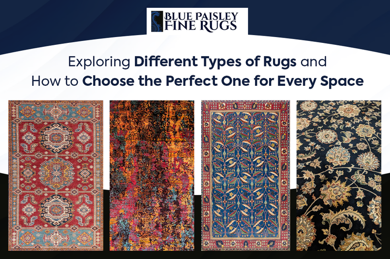 Exploring Different Types of Rugs and How to Choose the Perfect One for Every Space